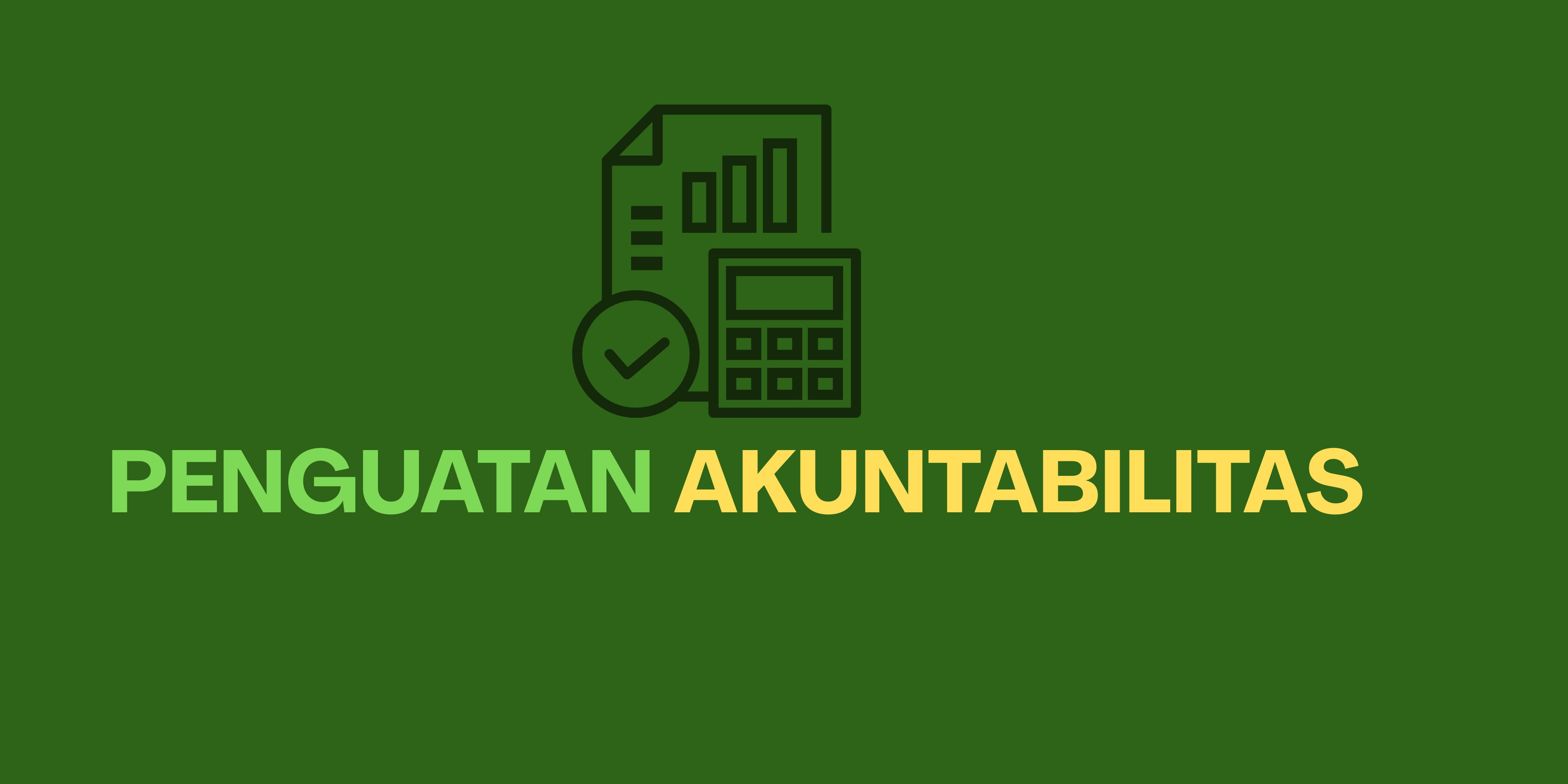 Penguatan Akuntabilitas