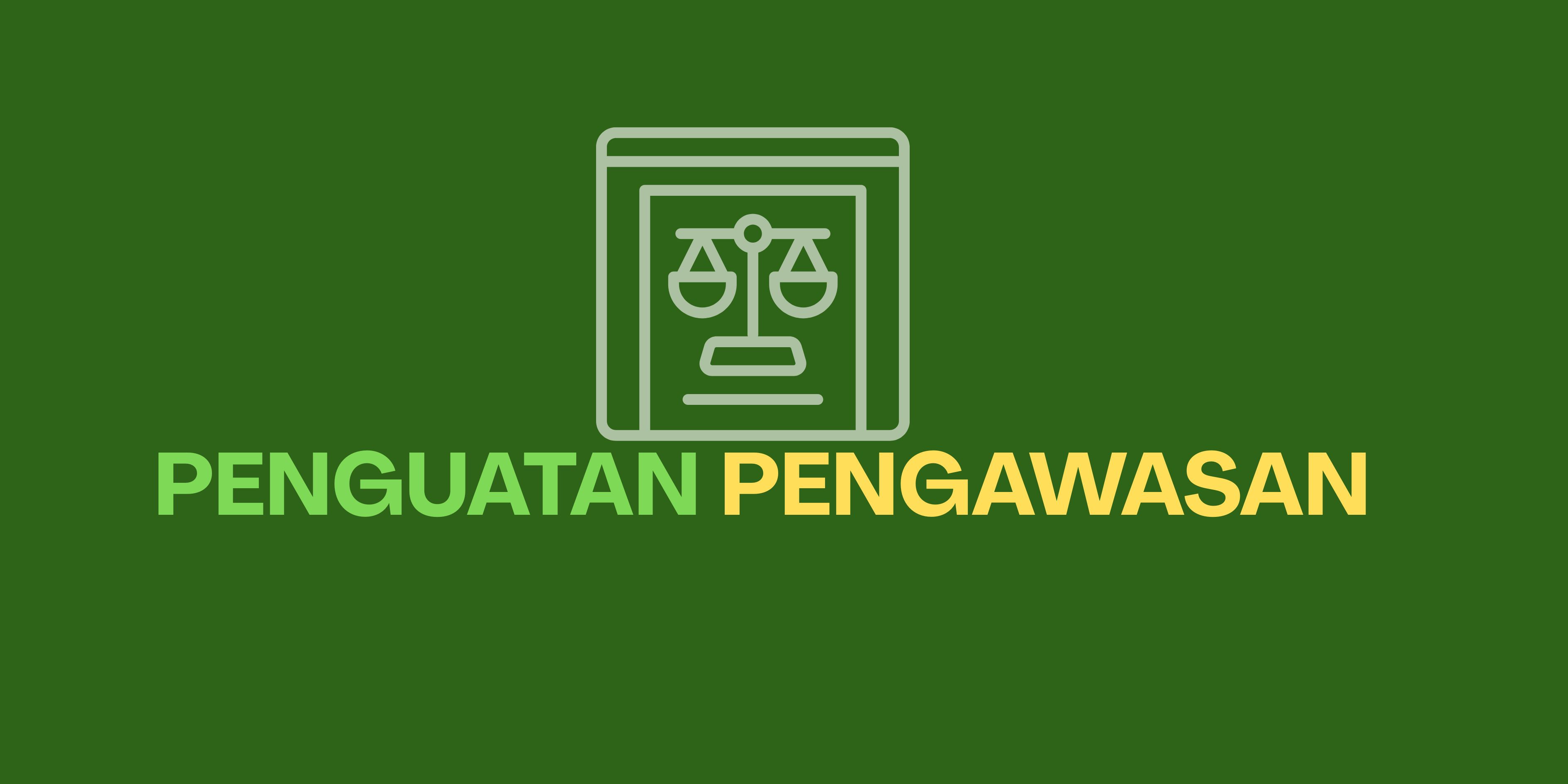 Penguatan Pengawasan