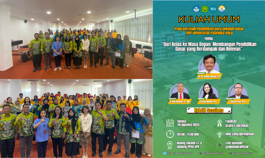 Kuliah Umum “Dari Kelas ke Masa Depan: Membangun Pendidikan Dasar yang Berdampak dan Relevan”