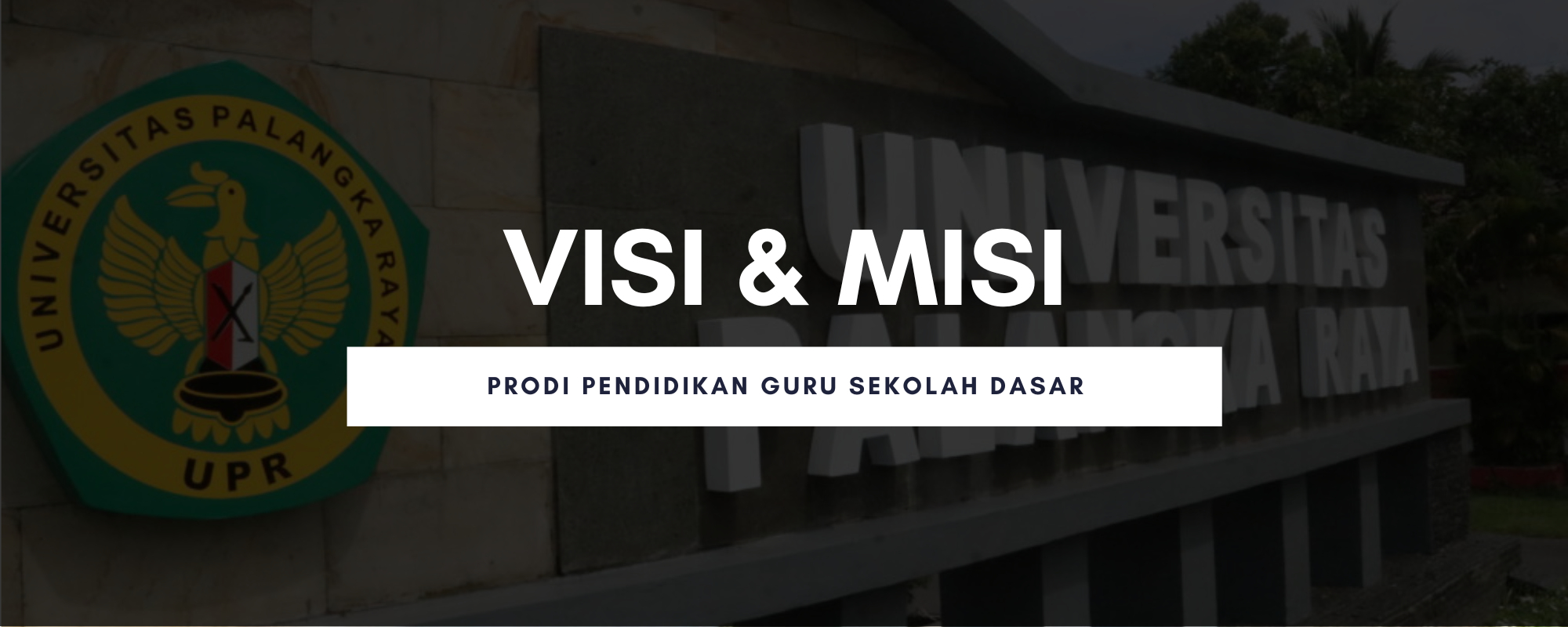 VISI & MISI Program Studi PGSD FKIP UPR